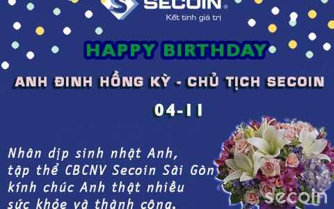 Chúc mừng Sinh nhật năm 2016 Anh Đinh Hồng Kỳ - Chủ tịch HĐQT Secoin